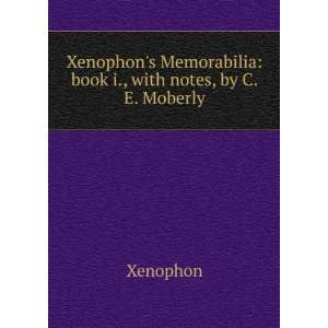  Xenophons Memorabilia book i., with notes, by C.E 