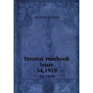    Stentor yearbook issue. 34,1919 Lake Forest University Books