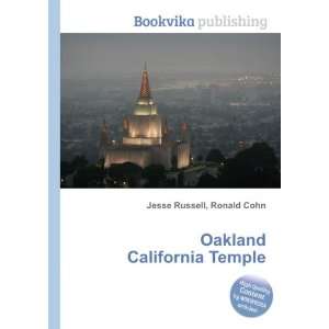    Oakland California Temple Ronald Cohn Jesse Russell Books