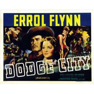 Dodge City Poster B 27x40 Errol Flynn Olivia de Havilland Bruce Cabot 