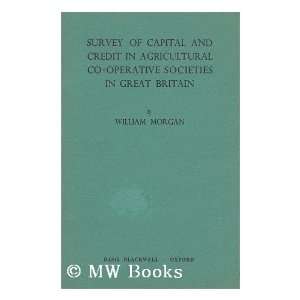 Survey of capital and credit in agricultual co operative societies in 