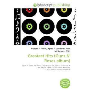  Greatest Hits (Guns N Roses album) (9786133762053) Books
