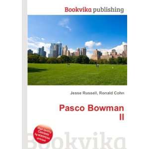  Pasco Bowman II Ronald Cohn Jesse Russell Books