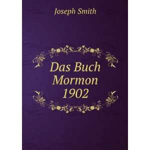  Das Buch Mormon 1902 Joseph Smith Books