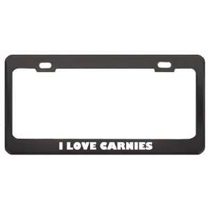 Love Carnies Food Eat Drink Metal License Plate Frame Holder Border 