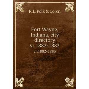   , Indiana, city directory. yr.1882 1883 R.L. Polk & Co. cn Books