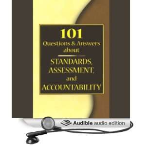   Questions & Answers About Standards, Assessment, and Accountability
