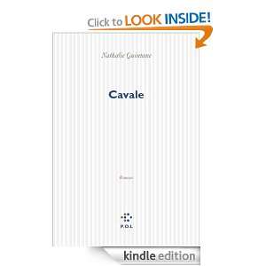 Cavale (FICTION) (French Edition) Nathalie Quintane  