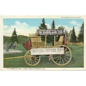  Vintage Postcard The Overland Trail Stage Coach   Cheyenne Wyoming