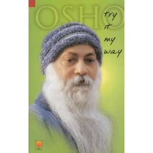  Try it My Way (9788176210874) Osho Books