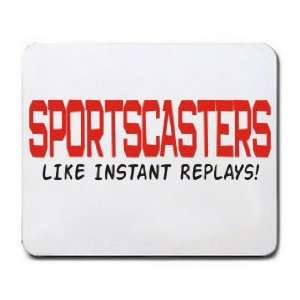  SPORTSCASTERS LIKE INSTANT REPLAYS Mousepad Office 