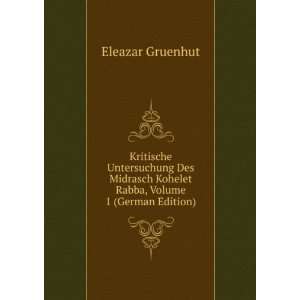   , Volume 1 (German Edition) (9785876144263) Eleazar Gruenhut Books