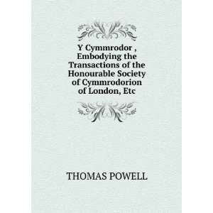   Society of Cymmrodorion of London, Etc. THOMAS POWELL Books