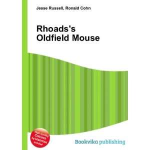  Rhoadss Oldfield Mouse Ronald Cohn Jesse Russell Books
