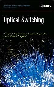 Optical Switching, (0471685968), Georgios I. Papadimitriou, Textbooks 