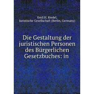   in . Juristische Gesellschaft (Berlin, Germany) Emil H. Riedel Books