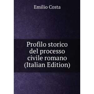   del processo civile romano (Italian Edition) Emilio Costa Books
