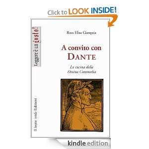convito con Dante (Italian Edition) Rosa Elisa Giangoia  