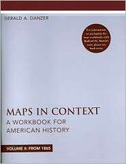 Maps in Context A Workbook for American History, Vol. 2, (0312434820 