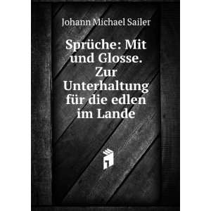   Unterhaltung fÃ¼r die edlen im Lande. Johann Michael Sailer Books