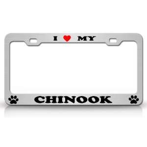  I LOVE MY CHINOOK Dog Pet Animal High Quality STEEL /METAL 