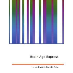  Brain Age Express Ronald Cohn Jesse Russell Books