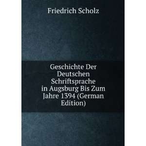   Augsburg Bis Zum Jahre 1394 (German Edition) Friedrich Scholz Books