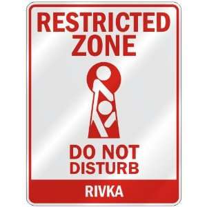   RESTRICTED ZONE DO NOT DISTURB RIVKA  PARKING SIGN 