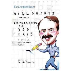   Will Shortz Presents Crosswords for 365 Days Will (EDT) Shortz Books