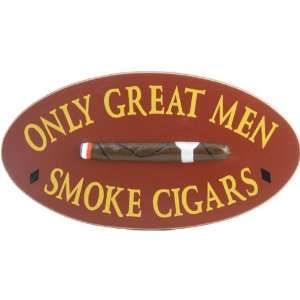  Only Great Men Smoke Cigars Wooden Sign Davis & Small 