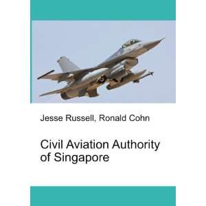 Civil Aviation Authority of Singapore Ronald Cohn Jesse Russell 
