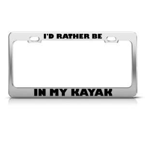   Rather Be In My Kayak Metal license plate frame Tag Holder Automotive