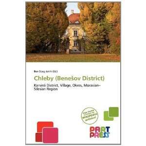  Chleby (Beneov District) (9786138720744) Ben Stacy Jerrik Books