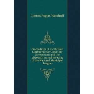 Proceedings of the Buffalo Conference for Good City Government and the 