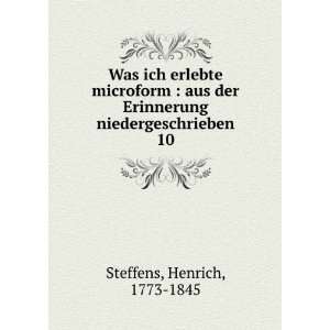   Erinnerung niedergeschrieben. 10 Henrich, 1773 1845 Steffens Books