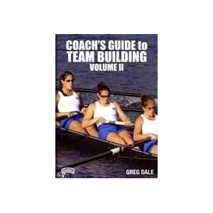 Coachs Guide to Team Building, Volume II  Sports 