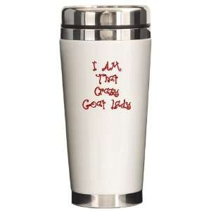 Am That Crazy Goat Lady Pets Ceramic Travel Mug by   