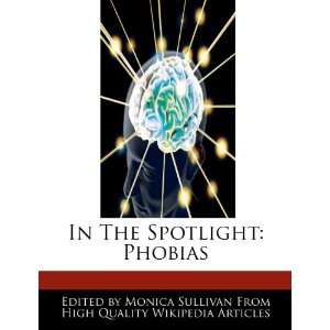  In The Spotlight Phobias (9781276164498) Monica Sullivan Books