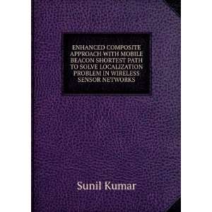   PROBLEM IN WIRELESS SENSOR NETWORKS Sunil Kumar  Books