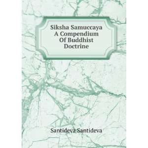  Siksha Samuccaya A Compendium Of Buddhist Doctrine 