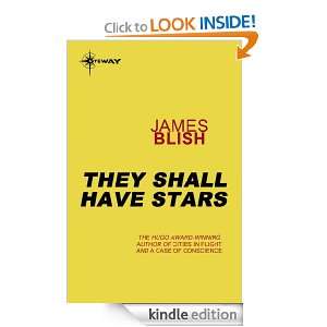 They Shall Have Stars (Cities In Flight) James Blish  