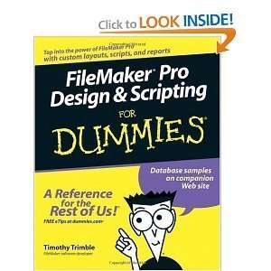   FileMaker Pro Design & Scripting For Dummies byTrimble Trimble Books