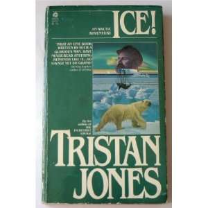  Ice An Arctic Adventure Tristan Jones Books