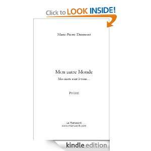 Mon autre monde (French Edition) Marie pierre Daumont  