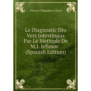   Iefimov . (Spanish Edition) Vincent ThÃ©ophile Cristol Books
