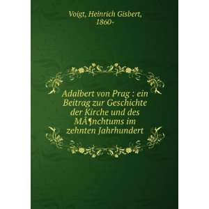   nchtums im zehnten Jahrhundert Heinrich Gisbert, 1860  Voigt Books