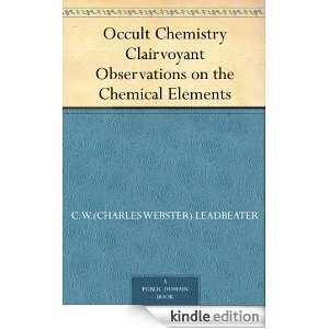 Occult Chemistry Clairvoyant Observations on the Chemical Elements C 