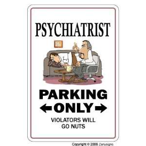   ~Sign parking therapist shrink doctor gift Patio, Lawn & Garden