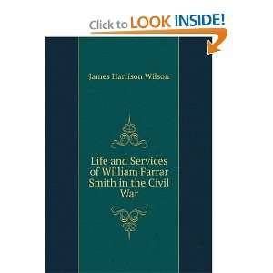   of William Farrar Smith in the Civil War James Harrison Wilson Books