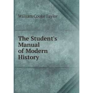   Manual of Modern History William Cooke Taylor  Books